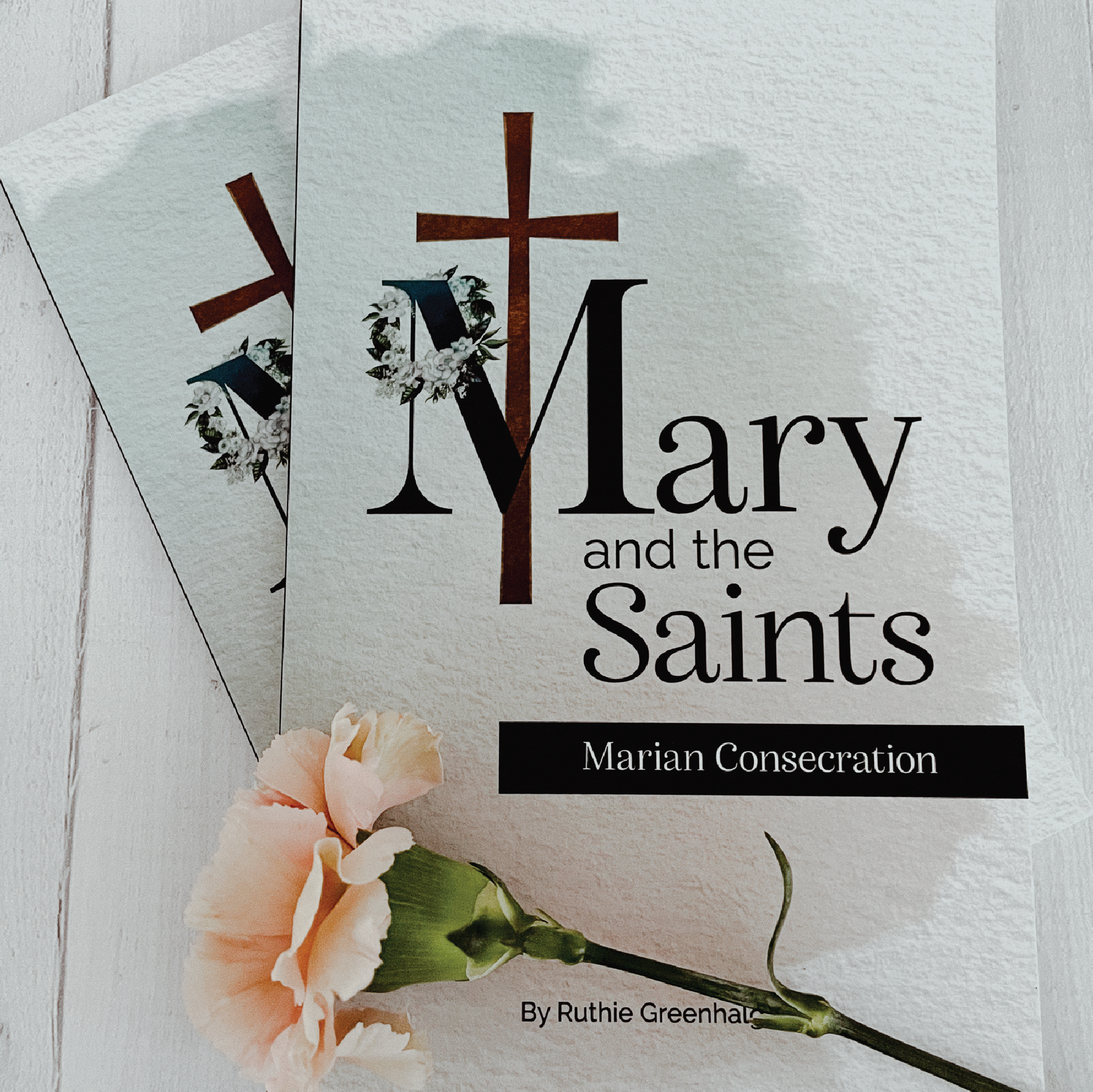 Mary and the Saints: Marian Consecration