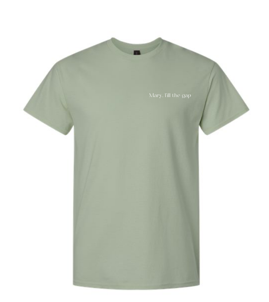 Green T-Shirt- Mary, fill the gap