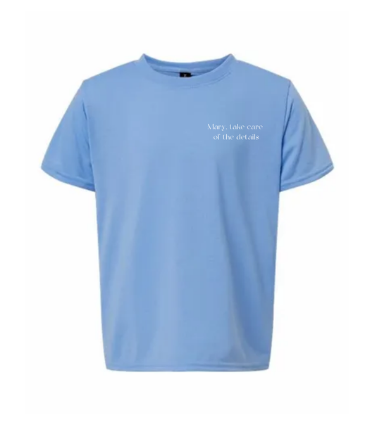 KIDS: Blue T-Shirt- Mary take care of the details