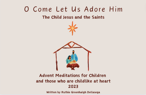 Advent Meditations for Children and those who are childlike at heart